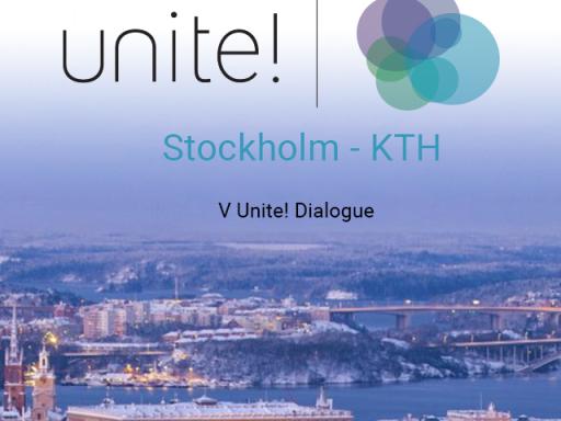 5th Unite! Dialogue - Stockholm - KTH