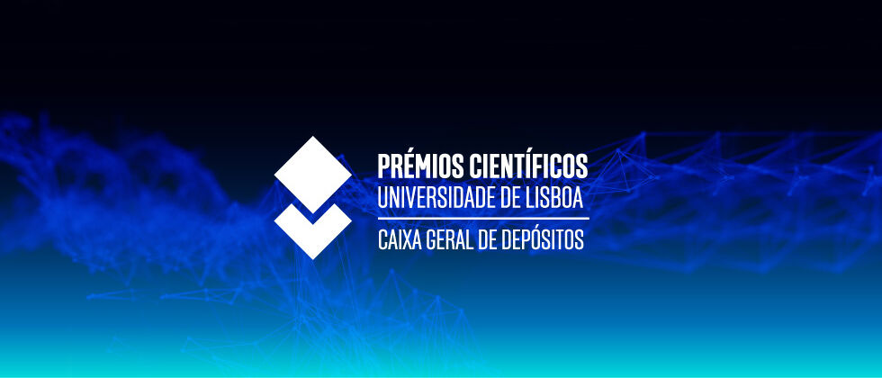 Prémios Universidade de Lisboa/Caixa Geral de Depósitos