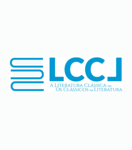 VII Colóquio Internacional I A Literatura Clássica ou os Clássicos na Literatura: Presenças Clássicas nas Literaturas de Língua Portuguesa
