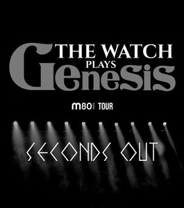 The Watch Plays Genesis – M80 Tour